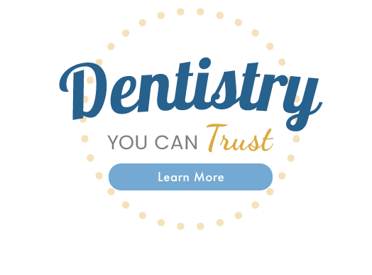 Dentistry You Can Trust - Learn More Odenton, MD